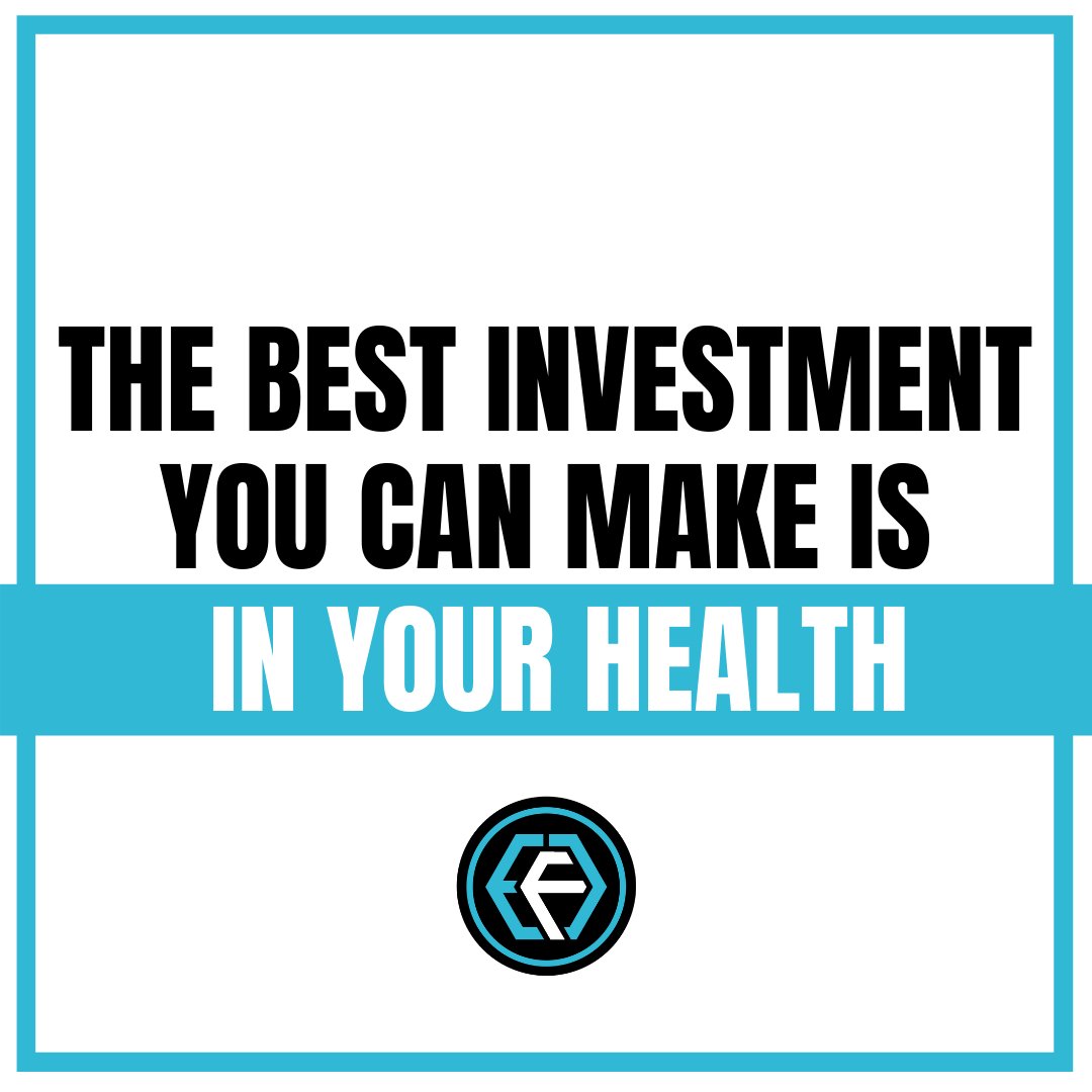 The Best Investment You Can Make, Is In Your Health - Evolve Fitness ...